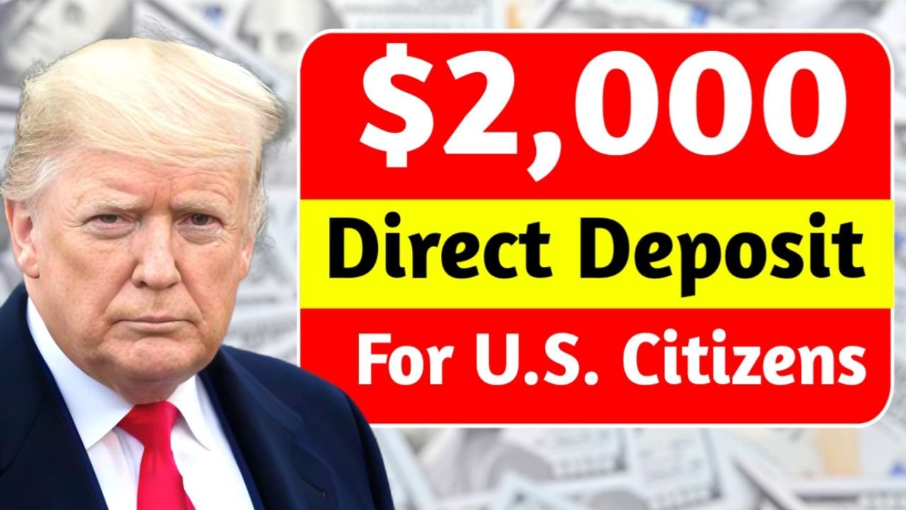 $2,000 Direct Deposit for U.S. Citizens in November 2025 – Eligibility, Payment Dates & IRS Instructions